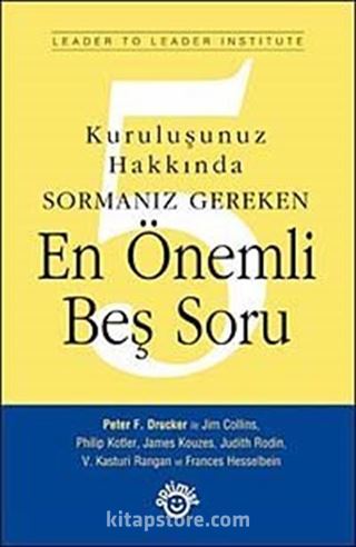 Kuruluşunuz Hakkında Sormanız Gereken En Önemli Beş Soru