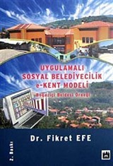 Uygulamalı Sosyal Belediyecilik e-Kent Modeli