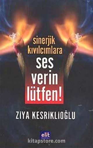 Sinerjik Kıvılcımlara Ses Verin Lütfen