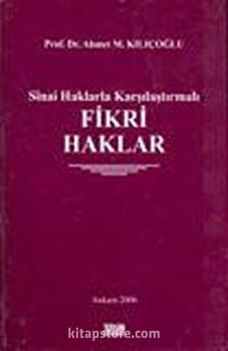 Sınai Haklarla Karşılaştırmalı Fikri Haklar