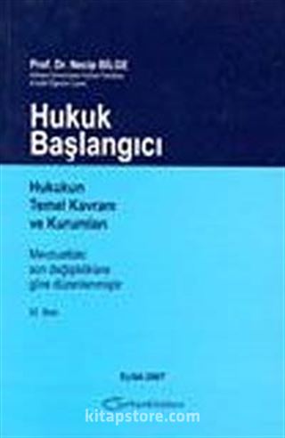 Hukuk Başlangıcı Hukukun Temel Kavram ve Kurumları Mevzuattaki Son Değişikliklere Göre