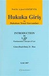 Hukuka Giriş ve Hukukun Temel Kavramları / Introduction to Law and Fundamental Concepts of Law