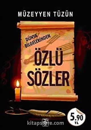 Dünya Bilgelerinden Özlü Sözler