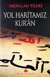 Yol Haritamız Kur'an