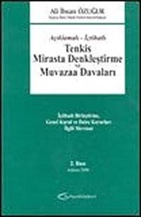 Açıklamalı-İçtihatlı Tenkis Mirasta Denkleştirme ve Muvazaa Davaları