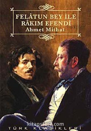 Felatun Bey İle Rakım Efendi