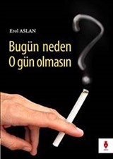 Bugün Neden O Gün Olmasın