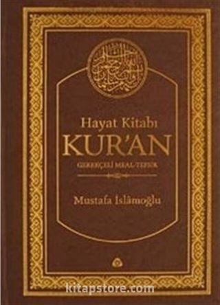 Hayat Kitabı Kur'an (Hafız Boy, Tek Cilt) Gerekçeli Meal-Tefsir