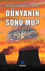 Dünyanın Sonu mu?