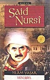 Said Nursi (Bediüzzaman Beşlemesi-III)