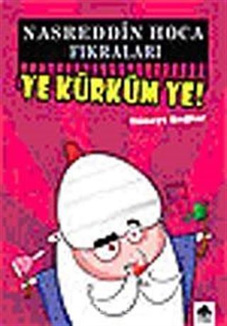 Nasreddin Hoca Fıkraları Ye Kürküm Ye