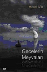 Gecelerin Meyvaları