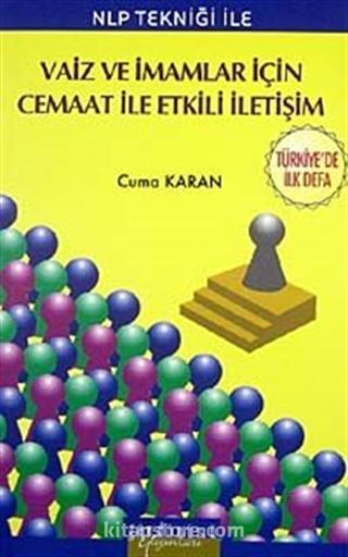 NLP Tekniği ile Vaiz ve İmamlar İçin Cemaat ile Etkili İletişim