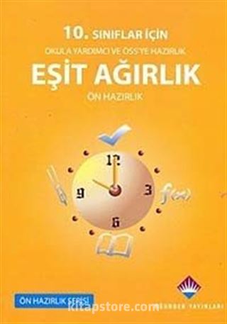 10. Sınıflar İçin Okula Yardımcı ve ÖSS'ye Hazırlık Eşit Ağırlık