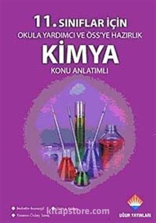 11. Sınıflar için Okul'a Yardımcı ve ÖSS'ye Hazırlık Kimya Konu Anlatımlı