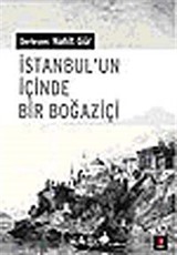 İstanbul'un İçinde Bir Boğaziçi