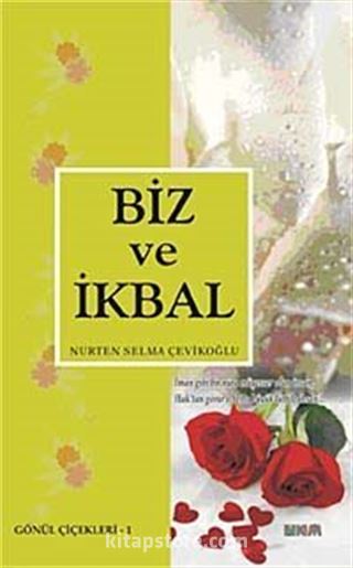 Biz ve İkbal