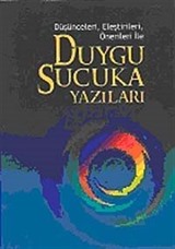 Düşünceleri, Eleştirileri, Önerileri ile Duygu Sucuka Yazıları