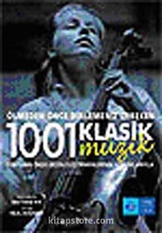 Ölmeden Önce Dinlemeniz Gereken 1001 Klasik Müzik