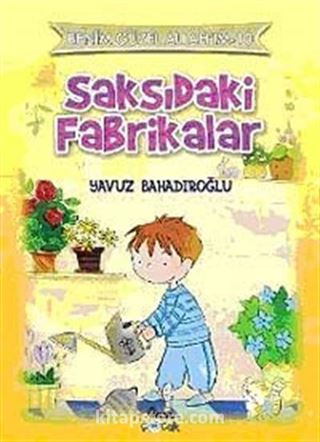 Saksıdaki Fabrikalar