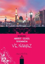 Resimlerle Abdest Gusül Teyemmüm ve Namaz