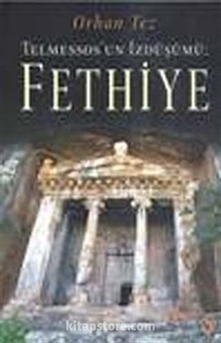 Telmessos'un İzdüşümü Fethiye