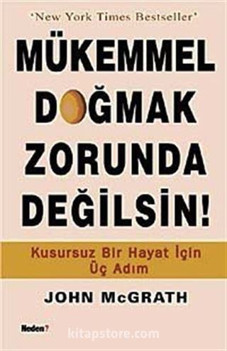 Mükemmel Doğmak Zorunda Değilsin!