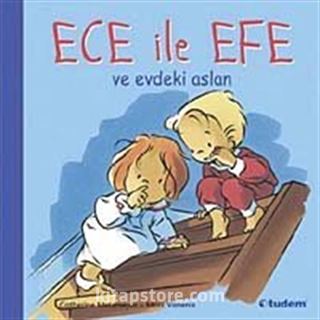 Ece ile Efe ve Evdeki Aslan