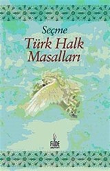 Seçme Türk Halk Masalları