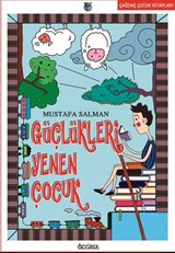 Güçlükleri Yenen Çocuk