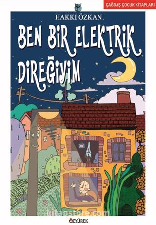 Ben Bir Elektrik Direğiyim