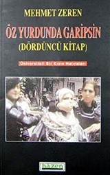 Öz Yurdunda Garipsin 4