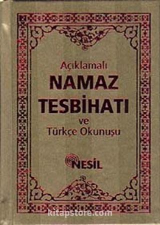 Açıklamalı Namaz Tesbihatı ve Türkçe Okunuşu (Çanta Boy)