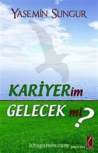 Kariyerim Gelecek mi?