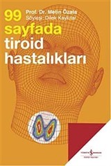 99 Sayfada Tiroid Hastalıkları