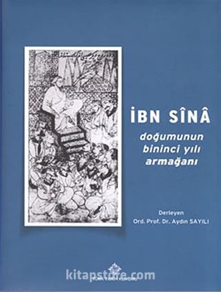 İbn Sina Doğumunun Bininci Yılı Armağanı