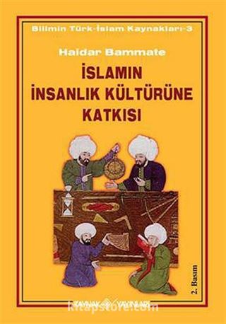 İslamın İnsanlık Kültürüne Katkısı