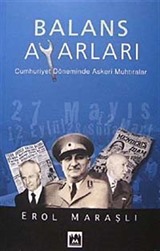 Balans Ayarları: Cumhuriyet Döneminde Askeri Muhtıralar