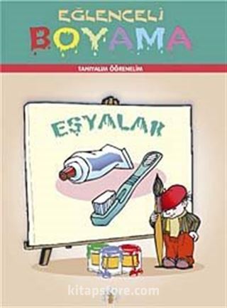 Eşyalar / Eğlenceli Boyama