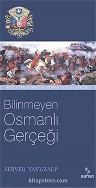 Bilinmeyen Osmanlı Gerçeği