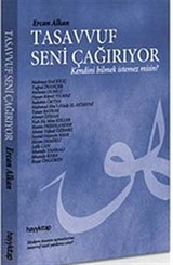 Tasavvuf Seni Çağırıyor