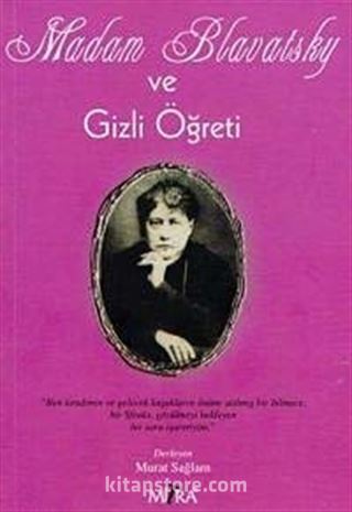 Madam Blavatsky ve Gizli Öğreti