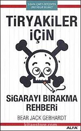 Tiryakiler İçin Sigarayı Bırakma Rehberi