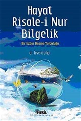 Hayat Risale-i Nur Bilgelik