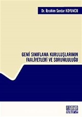 Gemi Sınıflama Kuruluşlarının Faaliyetleri ve Sorumluluğu