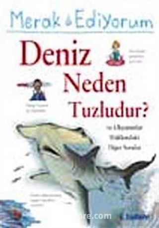 Merak Ediyorum / Deniz Neden Tuzludur?