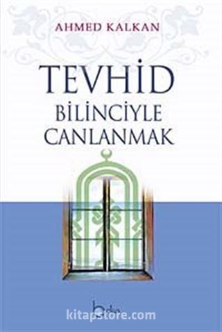 Tevhid Bilinciyle Canlanmak