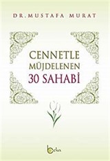 Cennetle Müjdelenen 30 Sahabi