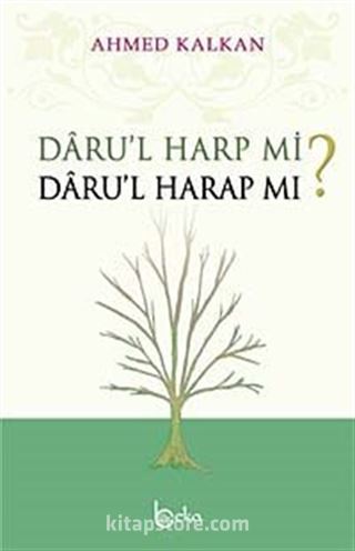 Daru'l Harp mi? Daru'l Harap mı?