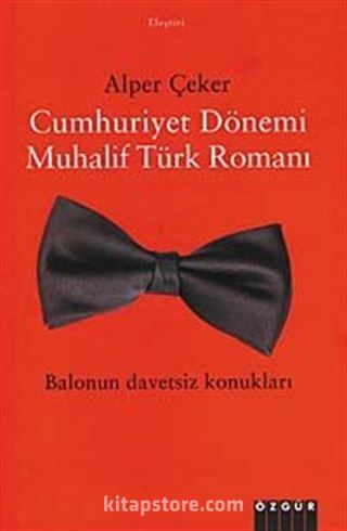 Cumhuriyet Dönemi Muhalif Türk Romanı